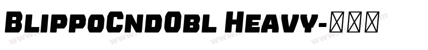 BlippoCndObl Heavy字体转换